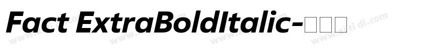 Fact ExtraBoldItalic字体转换